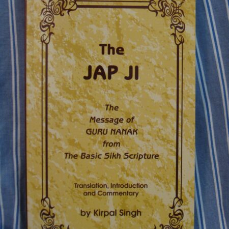 THE JAP JI: The Message of Guru Nanak Book