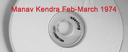 Manav Kendra Feb-March 1974 8-CD Set